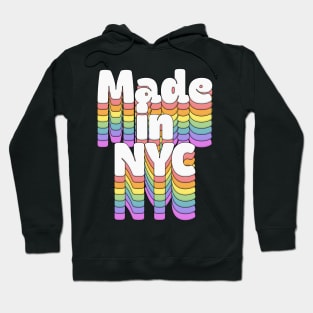 Made In NYC //\\//\\//\\ Retro Typography Design Hoodie